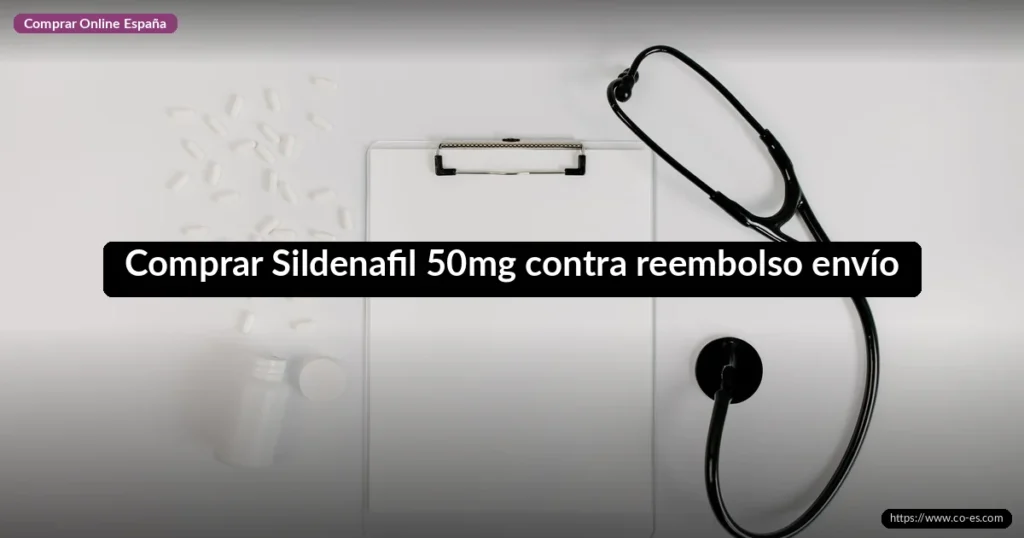 Comprar Sildenafil 50mg contra reembolso envío