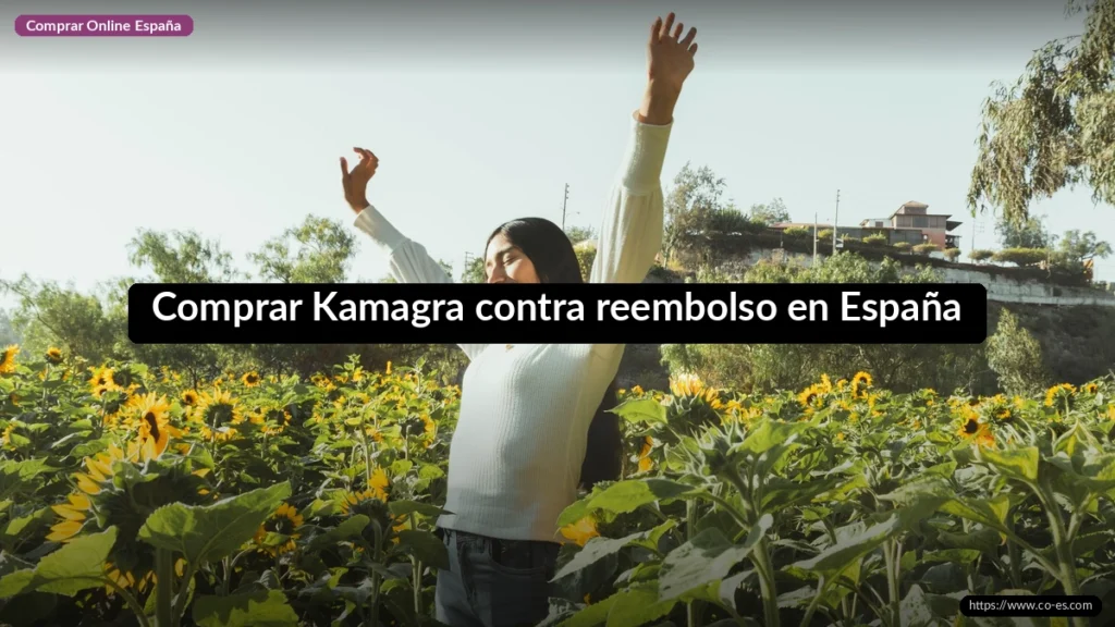 Comprar Kamagra contra reembolso en España