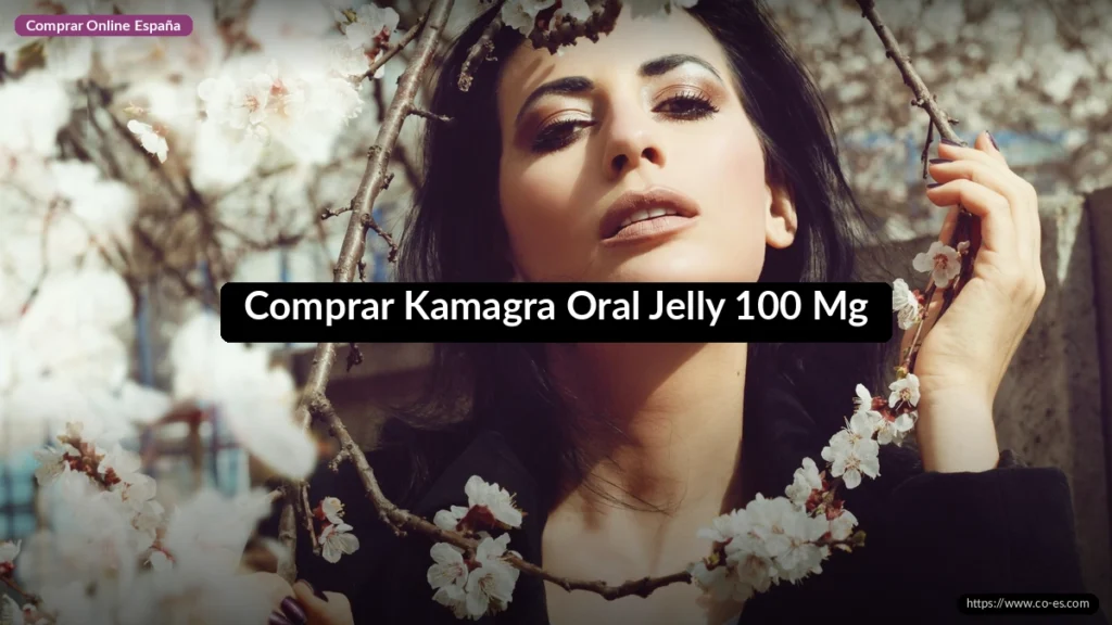 Comprar Kamagra Oral Jelly 100 Mg