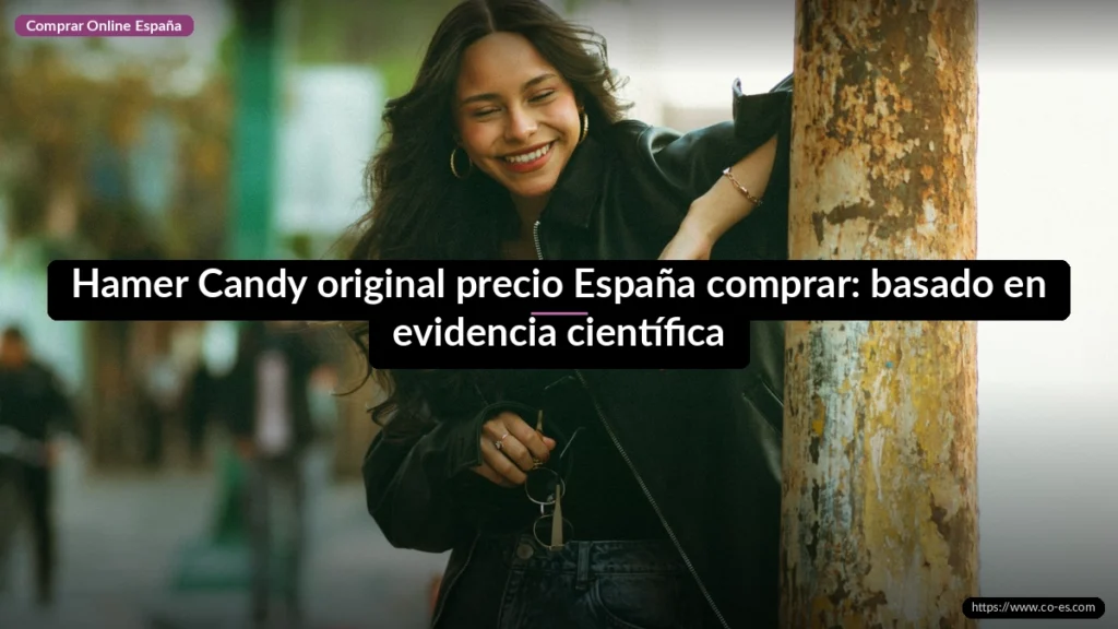 Hamer Candy original precio España comprar: basado en evidencia científica