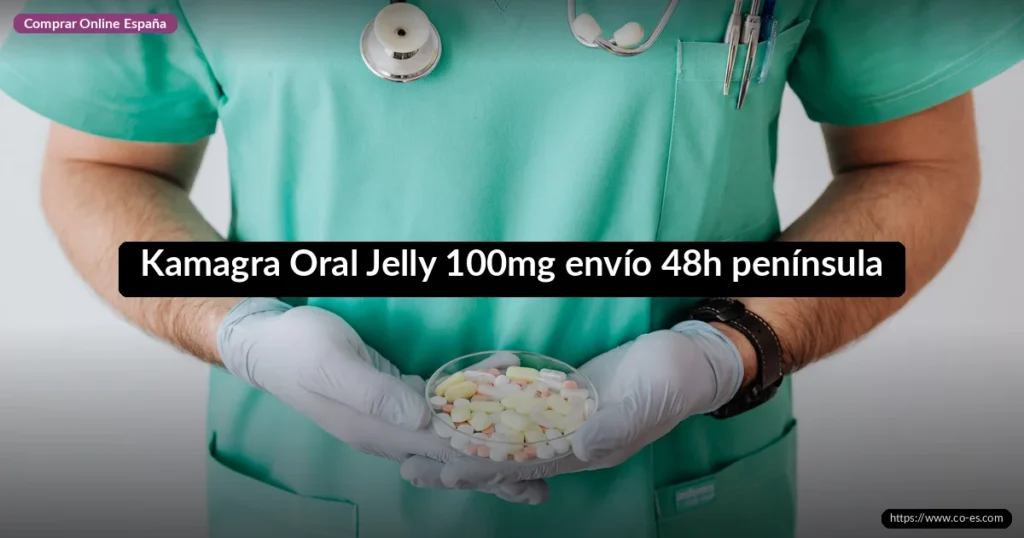 Kamagra Oral Jelly 100mg envío 48h península