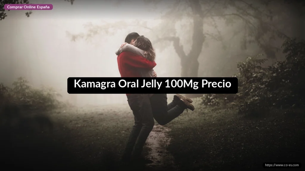 Kamagra Oral Jelly 100Mg Precio