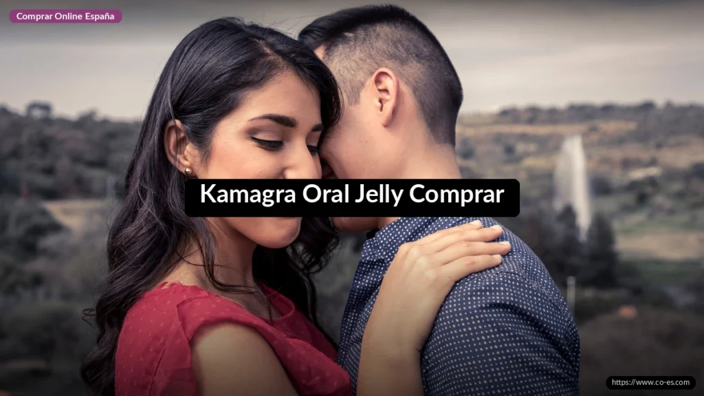 Kamagra Oral Jelly Comprar