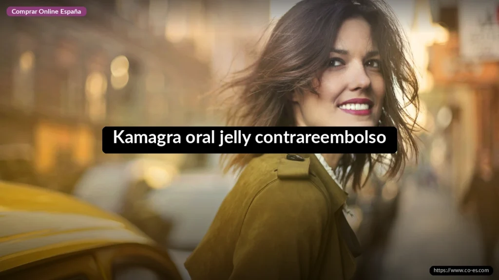 Kamagra oral jelly contrareembolso