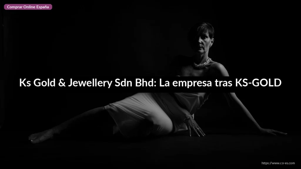Ks Gold & Jewellery Sdn Bhd: La empresa tras KS-GOLD