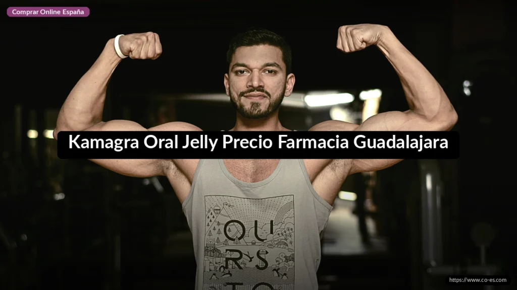 Kamagra Oral Jelly Precio Farmacia Guadalajara